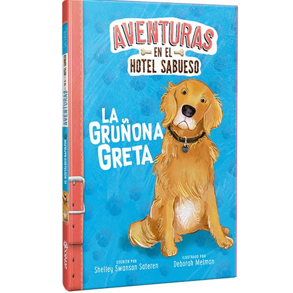 La gruñona Greta. Aventuras en el hotel sabueso