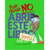 Por favor no abrir este libro jamás