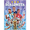 La Scaloneta: ¿cómo Juegan Los Cracks De La Selección?, De Vários Autores.  Editorial Libro Fútbol, Tapa Blanda En Español, 2023
