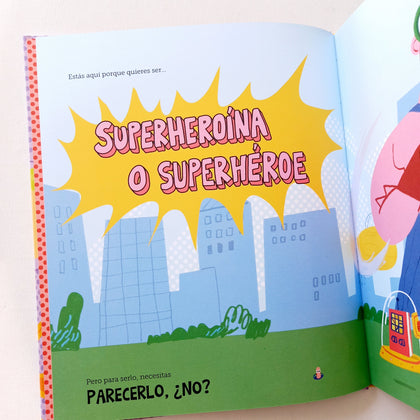 Superheroínas y superhéroes. Manual de instrucciones